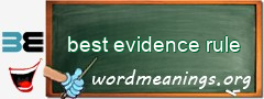 WordMeaning blackboard for best evidence rule